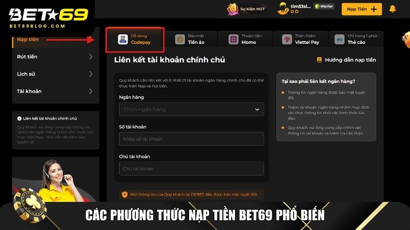 Bet69 cung cấp nhiều phương thức nạp tiền tiện lợi