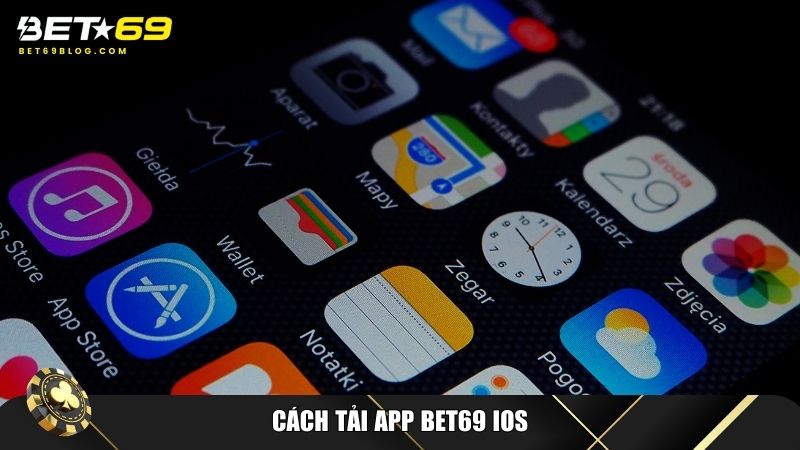 Hướng dẫn tải app Bet69 IOS đơn giản